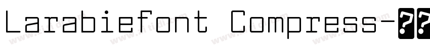 Larabiefont Compress字体转换 Larabiefont Compress字体转换